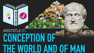 Aristotle⎥Conception of the World amp of Man [upl. by Erving924]