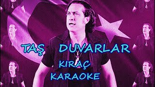 💕🧿 TAŞ DUVARLAR 🧿 💕 KIRAÇ 🌺 KARAOKE 🌺 [upl. by Newmann]