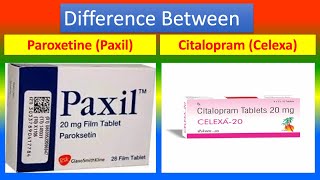 Difference Between Paroxetine Paxil and Citalopram Celexa [upl. by Phio]