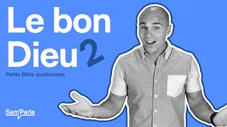 Bon Dieu la suite  Petite Bible québécoise [upl. by Jessen]