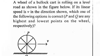 A wheel of a bullock cart is rolling on a level road as shown in the figure below If its linear spe [upl. by Jadda]