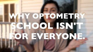 Why Optometry School Isnt for Everyone [upl. by Akehsyt]