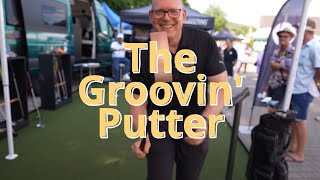 Was unterscheidet die neuen The Groovin Putter [upl. by Aecila]