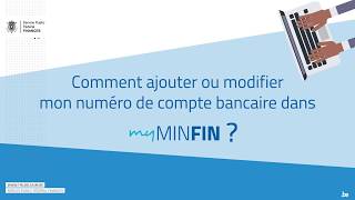 Comment ajouter ou modifier mon numéro de compte bancaire dans MyMinfin [upl. by Nivk]