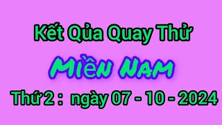 Quay thử xổ số miền Nam hôm nay ngày 7 tháng 10 năm 2024  thứ 2 [upl. by Ingaberg]