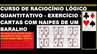 CURSO DE RACIOCÍNIO LÓGICO QUANTITATIVO CARTAS DE UM BARALHO EXERCÍCIO COM NAIPES [upl. by Belshin]