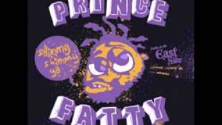 Prince Fatty  Shimmy Shimmy Ya [upl. by Atnahsa]