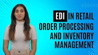 EDI in Retail Order Processing and Inventory Management [upl. by Bland]