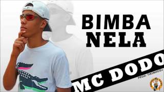 MC DODO  BIMBA NELA  QBrada Funk Prod  TikinhoDJ [upl. by Cartie]