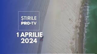 Știrile PRO TV  1 Aprilie 2024 [upl. by Judsen]