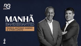 🔴 Manhã Bandeirantes com Marco Antônio Sabino e Vitor Lupato  Programa de 10052024 [upl. by Saber]