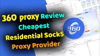 360 proxy review best proxy for survey buy residential proxies best residential proxy provider cheap [upl. by Belak]