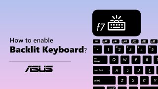 How to enable ASUS Notebook Backlit Keyboard  ASUS SUPPORT [upl. by Ahsram]