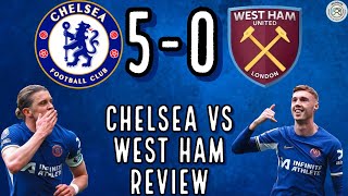 CHELSEA VS WEST HAM MATCH REVIEW  5 STAR CHELSEA [upl. by Nodnart]