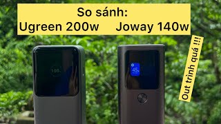 So sánh Sạc dự phòng Ugreen 200W vs Joway 140W  Out trình nhiều quá [upl. by Agustin42]