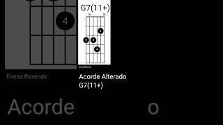 Acorde Alterado G711 Sol com Sétima e Décima Primeira Aumentada Harmonia Violão e Guitarra [upl. by Obelia]