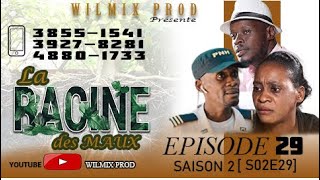 LA RACINE DES MAUX SAISON 2 PART 29 WILMIX PROD FEYTON 2022 [upl. by Ahsatsan]