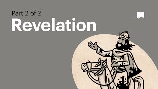 Book of Revelation Summary A Complete Animated Overview Part 2 [upl. by Erikson932]