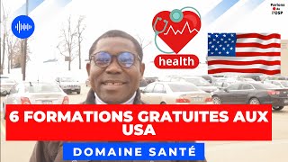 6 Formations gratuites aux USA dans le domaine de la Santé [upl. by Amerak]