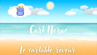 Le Cartable Rêveur  Carl Norac  Poésie  French Poetry [upl. by Laughry936]