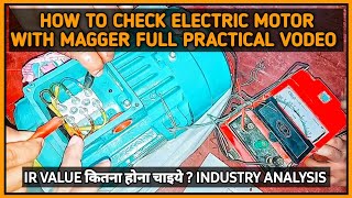 🟠How To Check Electric Motor With Magger  IR Value कितना होना चाइये Industry Practical Video [upl. by Negaem]