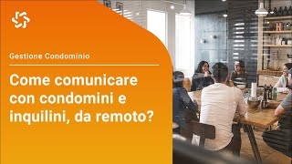 Webinar  Comunicare con condomini e inquilini da remoto [upl. by Natika711]