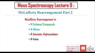 Mass Spectroscopy Lecture 9  McLafferty Rearrangement Part 2 [upl. by Budd]