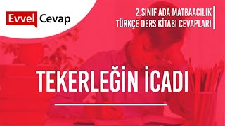 Tekerleğin İcadı Metni Cevapları [upl. by Nolyak556]