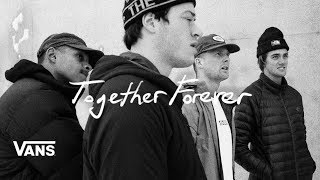 Together Forever A Vans Snowboarding Film  Snow  VANS [upl. by Oiredised165]