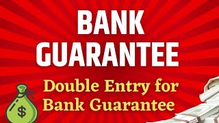 Bank Guarantee l What is Bank Guarantee l What is the Accounting Entry for Bank Guarantee [upl. by Jaquelin197]