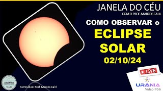 01 à 081024  ESPECIAL  COMO OBSERVAR O ECLIPSE SOLAR DESTA QUARTA FEIRA e o COMETA DO SÉCULO [upl. by Possing]