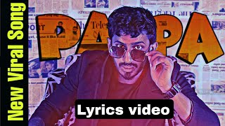 PAPA RAP SONG Lyrical Video  SAEMY  DC Christiano  Tera Abbu Ka Lungi Me Kela Milega [upl. by Corrie]