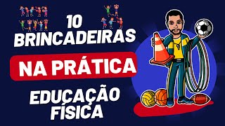 TOP 10 BRINCADEIRAS EDUCAÇÃO FÍSICA [upl. by Robenia298]