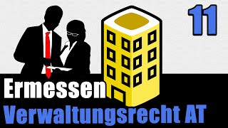 Ermessen der Verwaltung  Verwaltungsrecht AT 11 [upl. by Rowan57]