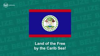 National Anthem of Belize Land of the Free [upl. by Suicul]