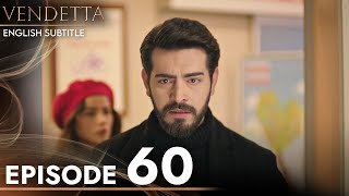 Vendetta  Episode 60 English Subtitled  Kan Cicekleri [upl. by Nevets]