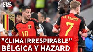 MUNDIAL QATAR 2022  EL ENFRENTAMIENTO interno de BÉLGICA y EDEN HAZARD  Diario AS [upl. by Atnomed110]