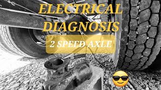 Diagnose Electrical Circuit on International 2 Speed Axle [upl. by Lupien]