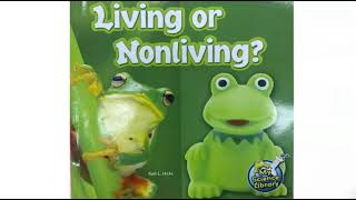 Living or Nonliving Story Time Read Aloud [upl. by Hawkie]