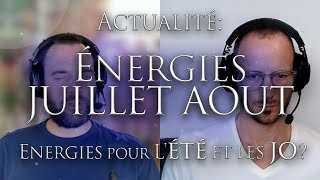 443ACTUALITÉ ÉNERGIES JUILLET AOUT  Énergies pour lÉté et les JO Investigation Matthieu Monade [upl. by Lamok]