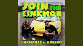 JOIN THE LINKMOB [upl. by Maynard]