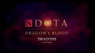 Dota Dragons Blood Soundtrack  Dragons  Slyrak Theme Fanscore  Sercan Özyurt [upl. by Cleve]