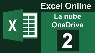 Tutorial Excel Online 02 La nube OneDrive [upl. by Nelyaw]