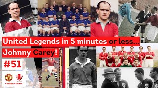 United Legends in 5 Minutes or less Johnny Carey [upl. by Kirtley]