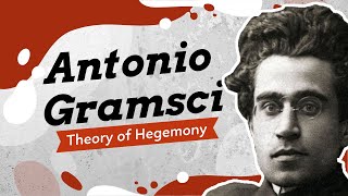 What is Hegemony Antonio Gramsci and the Prison Notebooks [upl. by Inanaup]