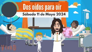 🔴Misionero Adventista Niños  Sábado 11 de Mayo de 2024 Dos Oídos para Oír [upl. by Tori]