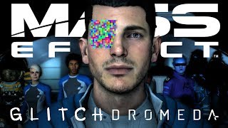 Mass Effect GLITCHdromeda [upl. by Charley]