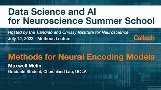 Day 3  Methods Lecture Methods for Neural Encoding Models [upl. by Toms]