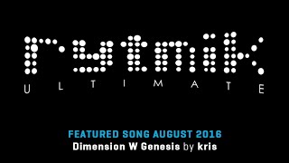 Featured Song Dimension W Genesis by kris Rytmik Ultimate [upl. by Naujad]