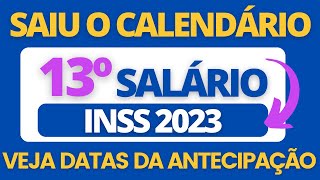 SAIU CALENDÁRIO DE ANTECIPAÇÃO DO 13º SALÁRIO 2023 PARA BENEFICIÁRIOS DO INSS [upl. by Erdnaet386]